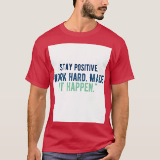 Camiseta Mantenha-se positivo 1