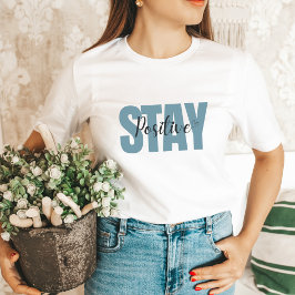 Camiseta Mantenha-se positivo Aqua Escuro Gotaft para boas 
