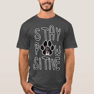 Camiseta Mantenha-Se Positivo Brinquedo Para Terrier
