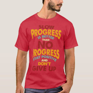 Camiseta Mantenha-se positivo e não desista