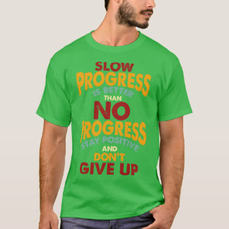 Camiseta Mantenha-se positivo e não desista