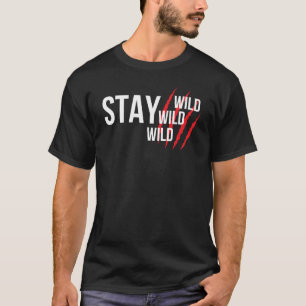 Camiseta Mantenha-se selvagem Aventura Natureza Citação T-S