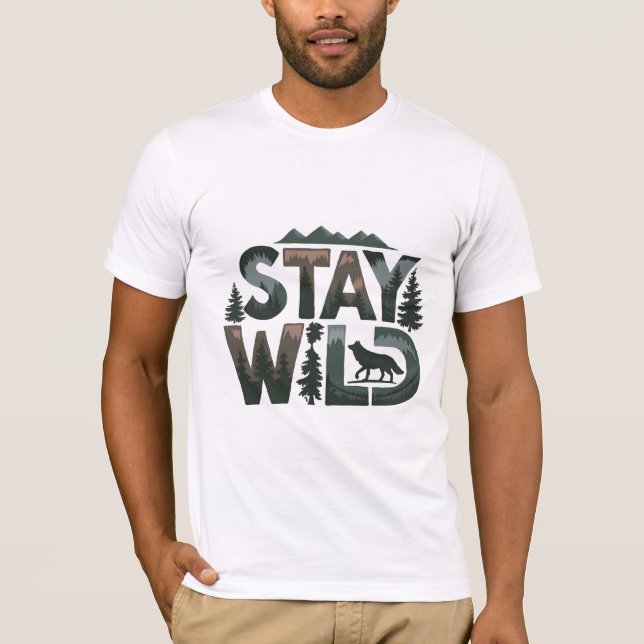 Camiseta Mantenha-se selvagem - Design inspirado na naturez (Frente)