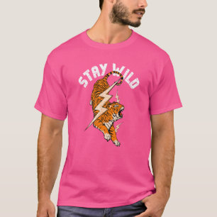Camiseta Mantenha-se selvagem Tiger Legal Tiger e Relâmpago