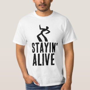 Camiseta MANTENHA-SE VIVA, T-shirts de aniversário engraçad