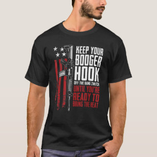 Camiseta Mantenha Seu Gancho De Booger Fora Da Arma Do Comu
