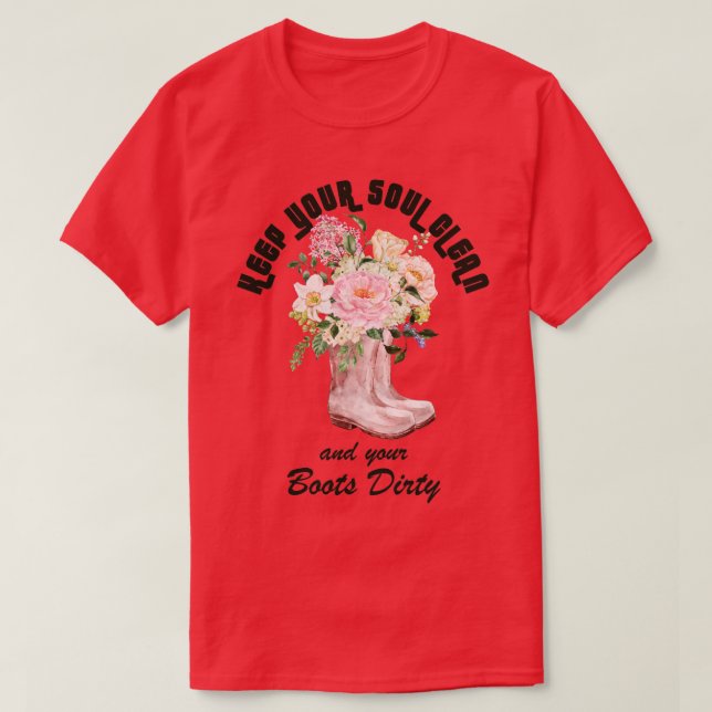 Camiseta Mantenha sua alma limpa e seu jardineiro sujo (Frente do Design)