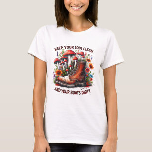 Camiseta Mantenha sua alma limpa suas botas suja