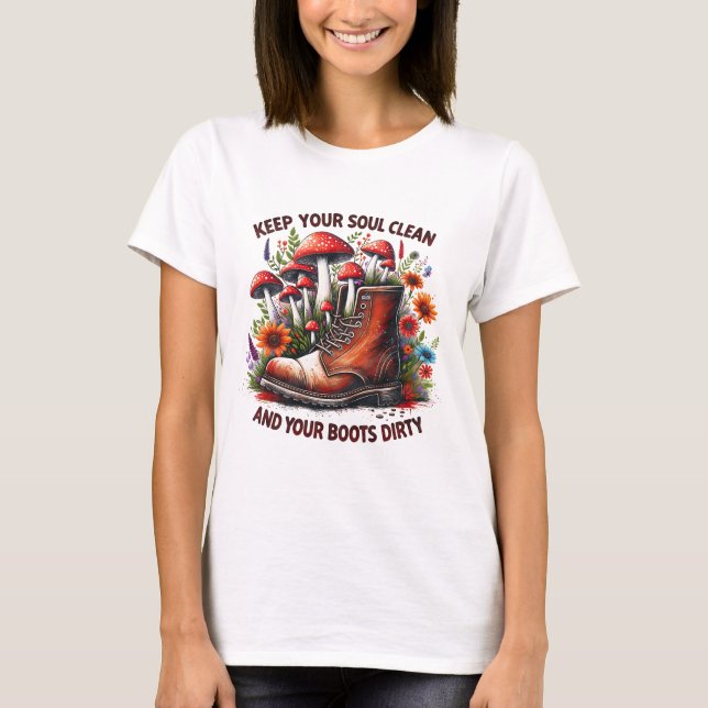 Camiseta Mantenha sua alma limpa suas botas suja (Frente)