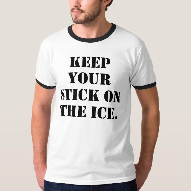 Camiseta Mantenha sua vara no gelo (Frente)