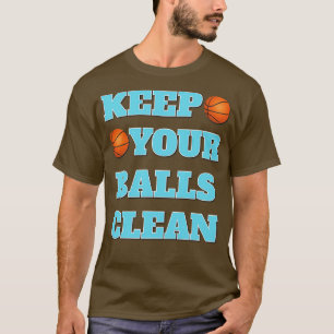 Camiseta Mantenha suas bolas limpas de basquete de signific