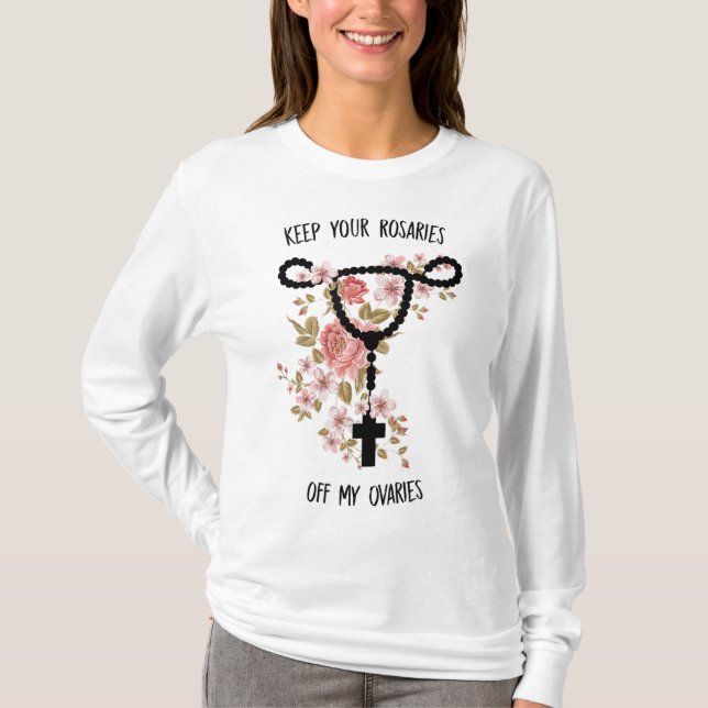 Camiseta Mantenha Suas Rosários Fora De Minha Feminista Fun (Frente)