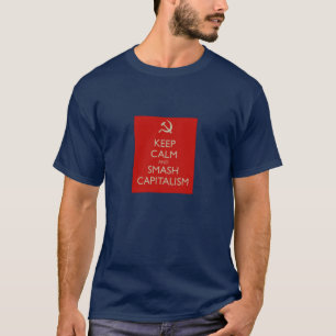 Camiseta mantenha T calmo e da quebra do capitalismo do