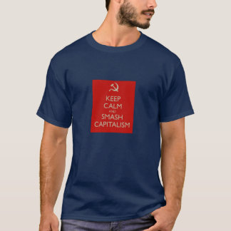 Camiseta mantenha T calmo e da quebra do capitalismo do
