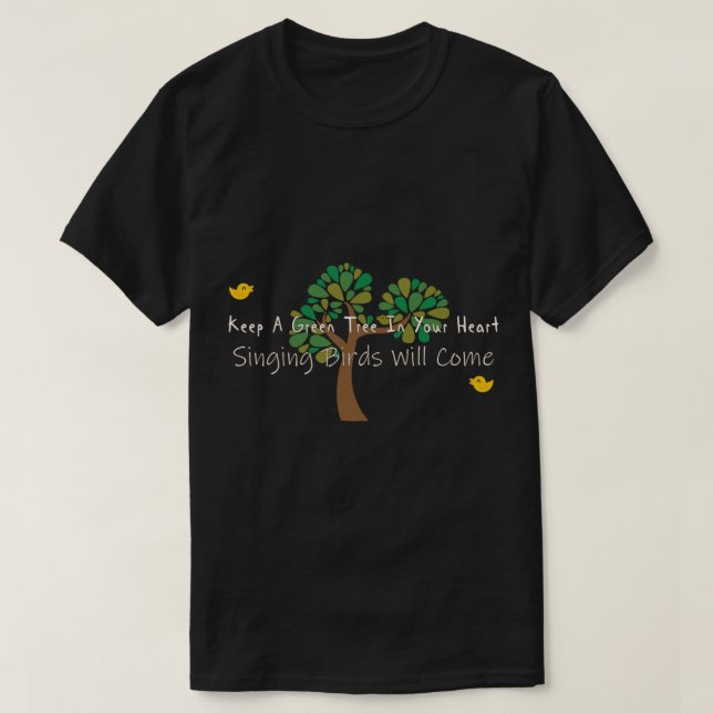 Camiseta mantenha uma árvore verde em seu coração e cantand (Frente do Design)