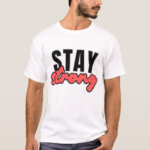 Camiseta Mantenha uma forte tipografia motivacional