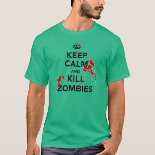 Camiseta mantenha zombis calmos e do matar