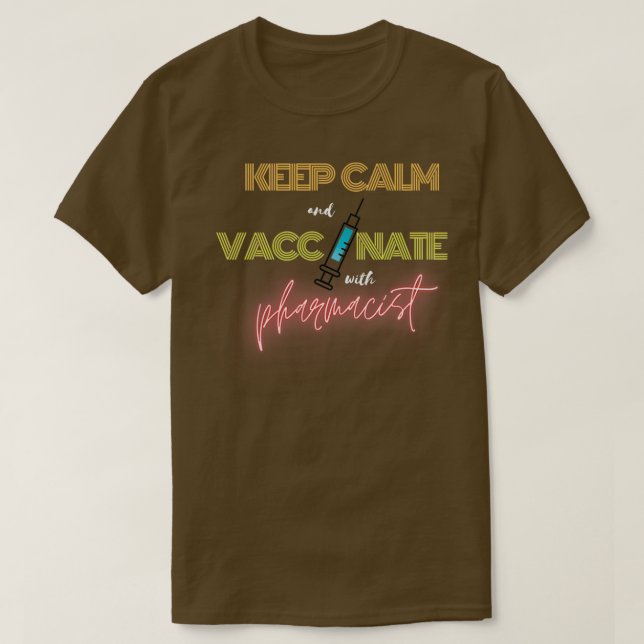 Camiseta manter a calma e vacinar com o farmacêutico neon (Frente do Design)