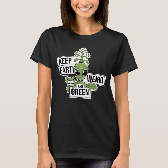 Camiseta Manter a Terra Estranha e Verde (Frente)