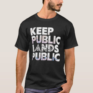 Camiseta Manter as terras públicas públicas públicas