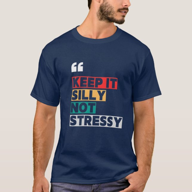 Camiseta Manter Bobo De Ti Não Estressado Motivacional Dese (Frente)