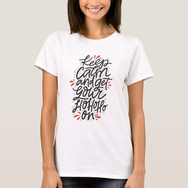 Camiseta MANTER CALM / HO HO HO Moderno de Natal (Frente)