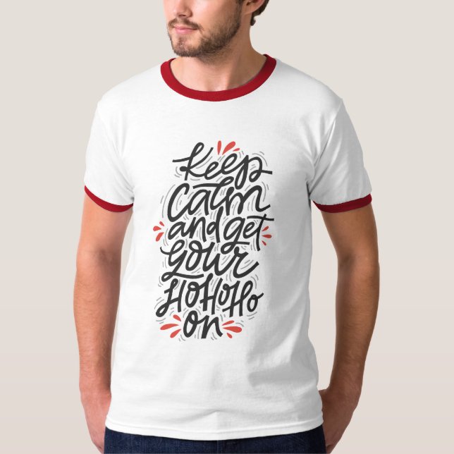 Camiseta MANTER CALM HO HO O Moderno de Natal dos Homens (Frente)
