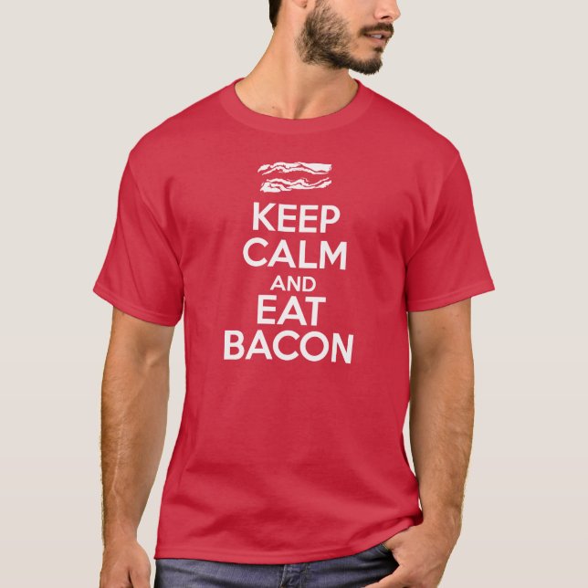 Camiseta Manter Calma e Comer Bacon (Frente)