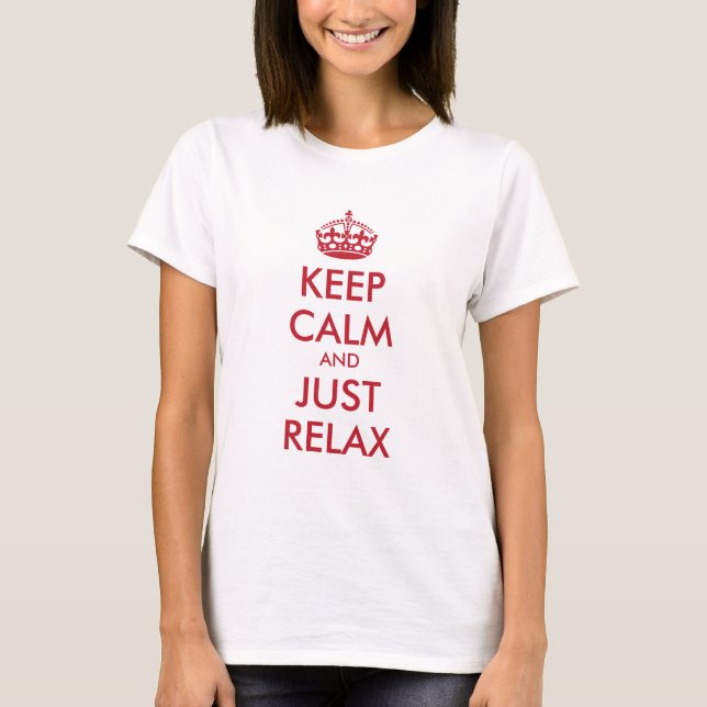 Camiseta Manter calma e simplesmente relaxar - texto person (Frente)