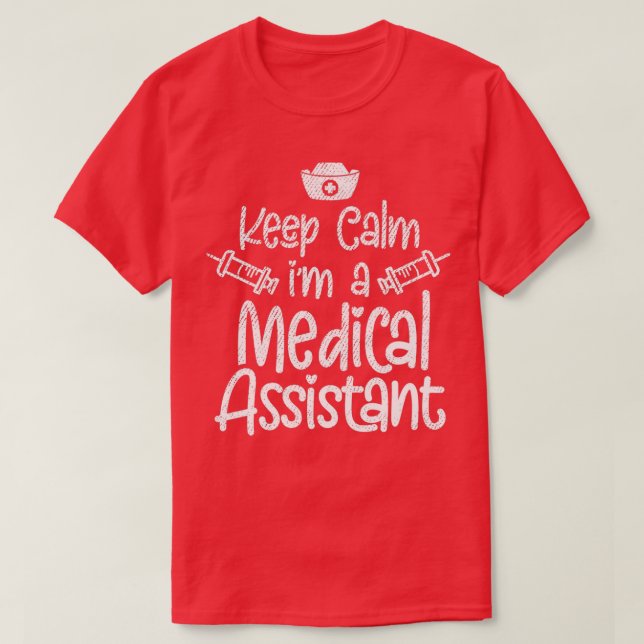 Camiseta Manter Calma Ix27m Um Assistente Médico 1 (Frente do Design)
