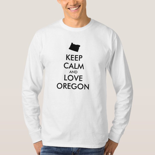 Camiseta Manter calmo e amor personalizáveis OREGON (Frente)