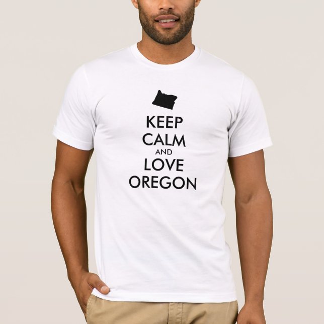 Camiseta Manter calmo e amor personalizáveis OREGON (Frente)