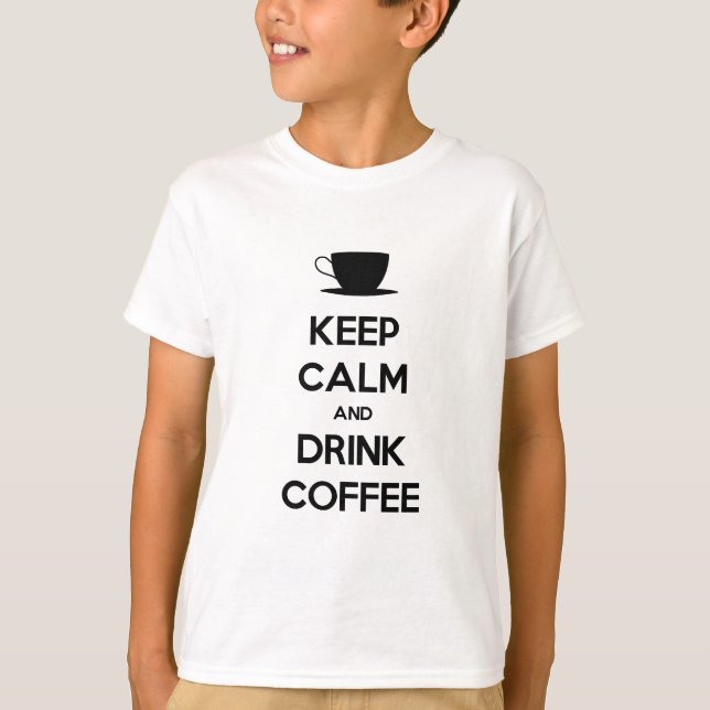 Camiseta Manter Calmo e Beber Café (Frente)