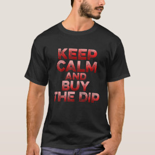 Camiseta Manter Calmo E Comprar Investidor Financeiro Acion