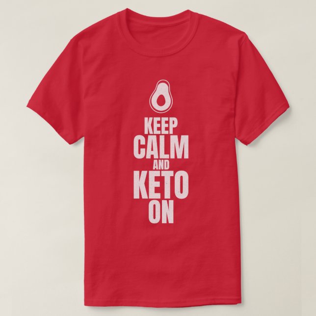 Camiseta Manter Calmo e Keto Em Ketogênico (Frente do Design)