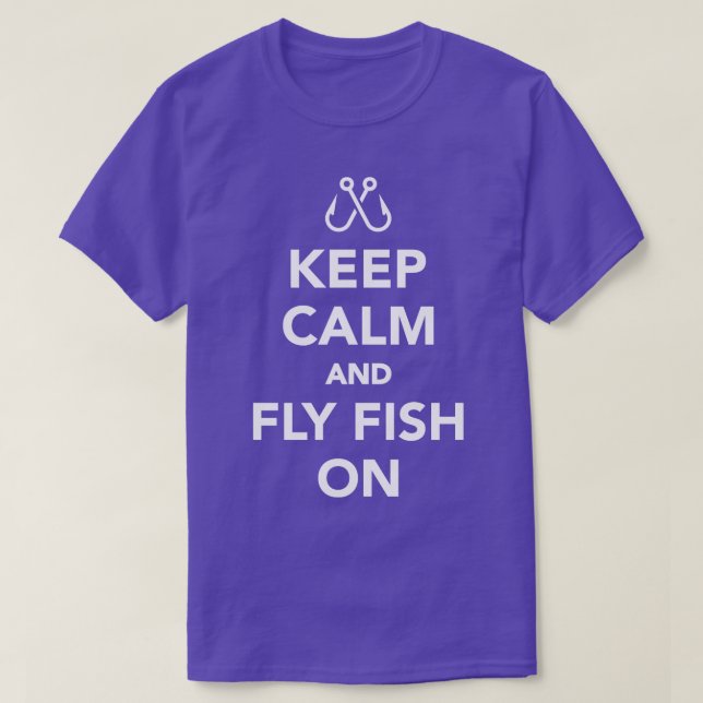 Camiseta Manter Calmo e Voar Peixes na Pesca (Frente do Design)