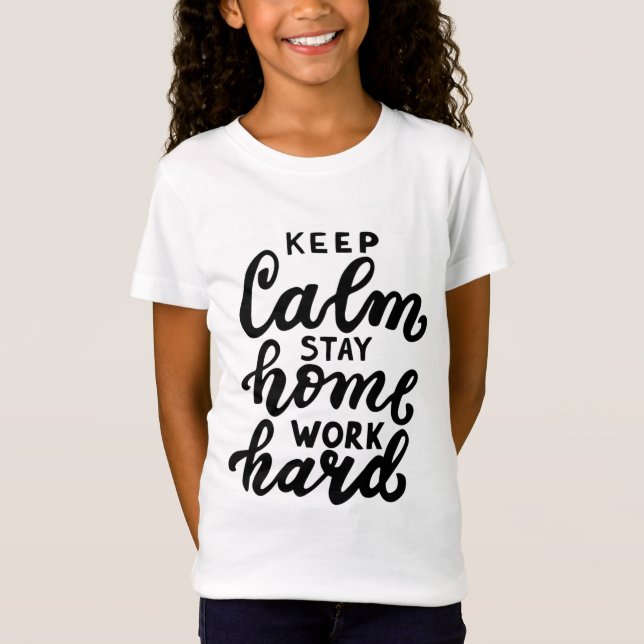 Camiseta Manter Calmo Fique Em Casa Duro (Frente)