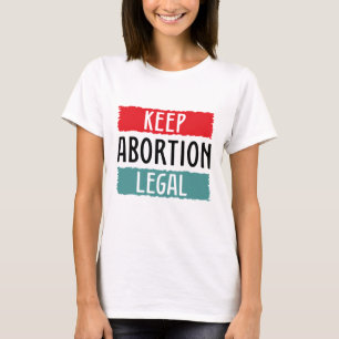 Camiseta Manter Legalidade do Aborto