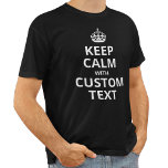 Camiseta Manter Modelo de Cotação Personalizada Calma<br><div class="desc">Faça a sua única citação de "Mantenha-se Calmo e Transporte" com o nosso modelo de camisa fácil de usar. Toque em 'personalizar' para editar o texto para qualquer frase que desejar. Pressione 'personalizar mais' para ajustar a cor da coroa e da fonte.</div>