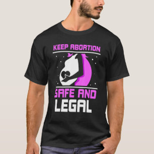 Camiseta Manter o aborto seguro e legais Pro Aborto 1