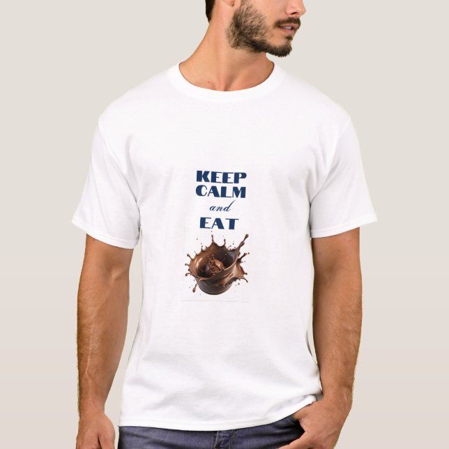 CAMISETA MANTER O CALMO E COMER O CHOCOLATE (Frente)