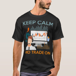Camiseta Manter O Comércio Calmo No Mercado Financeiro Funn