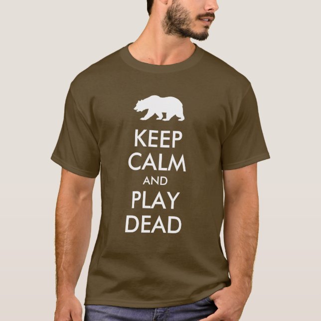 Camiseta Manter o Morto Calmo e Jogar (Frente)