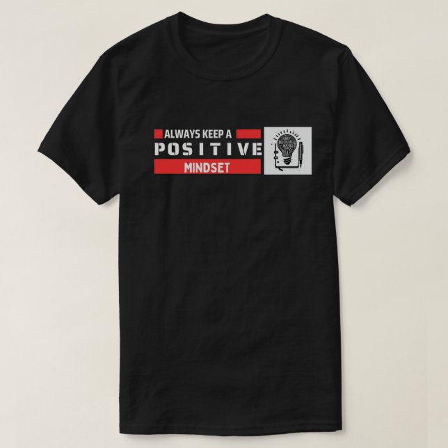 Camiseta Manter sempre uma mentalidade positiva (Frente do Design)