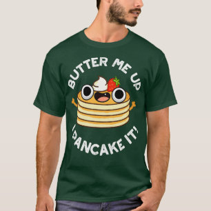 Camiseta Manteve-Me, Pancake, Engraçado, Comida.