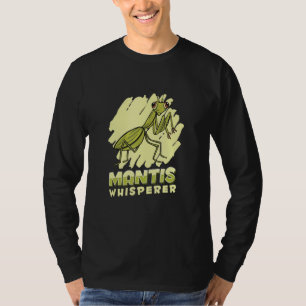 Camiseta Mantis Whisperer Insetos Entomologia Predator Pray
