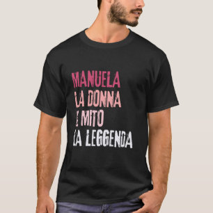 Camiseta Manuela A Mulher O Mito A Lenda Festa de Comp