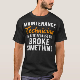 Camiseta MANUTENÇÃO TECH Im Here Manutenção tech re birt