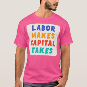 Camiseta Mão De Obra Faz O Capital Levar4
