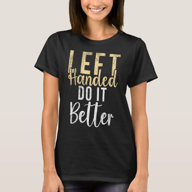 Camiseta Mão Esquerda faça melhor Esquerda (Frente)